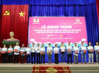 Bàn giao 700 căn nhà tình nghĩa do T&T Group và SHB tài trợ cho người dân tỉnh Bạc Liêu