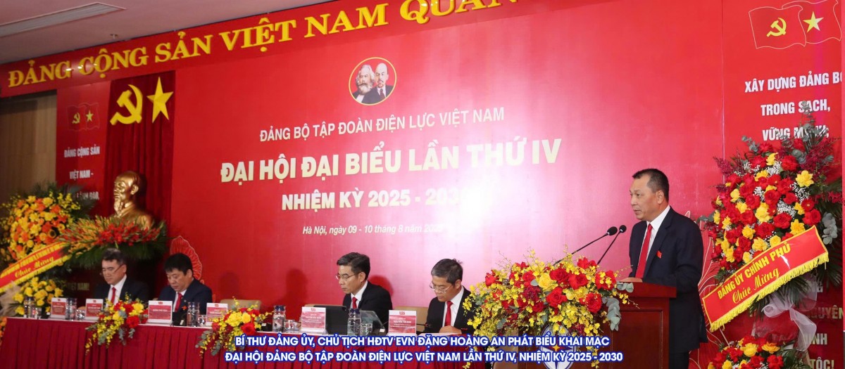 Đại hội đại biểu Đảng bộ EVN lần thứ IV (nhiệm kỳ 2025-2030)