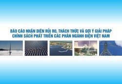 Báo cáo nhận diện rủi ro, gợi ý giải pháp chính sách phát triển ngành điện Việt Nam [phần 1]