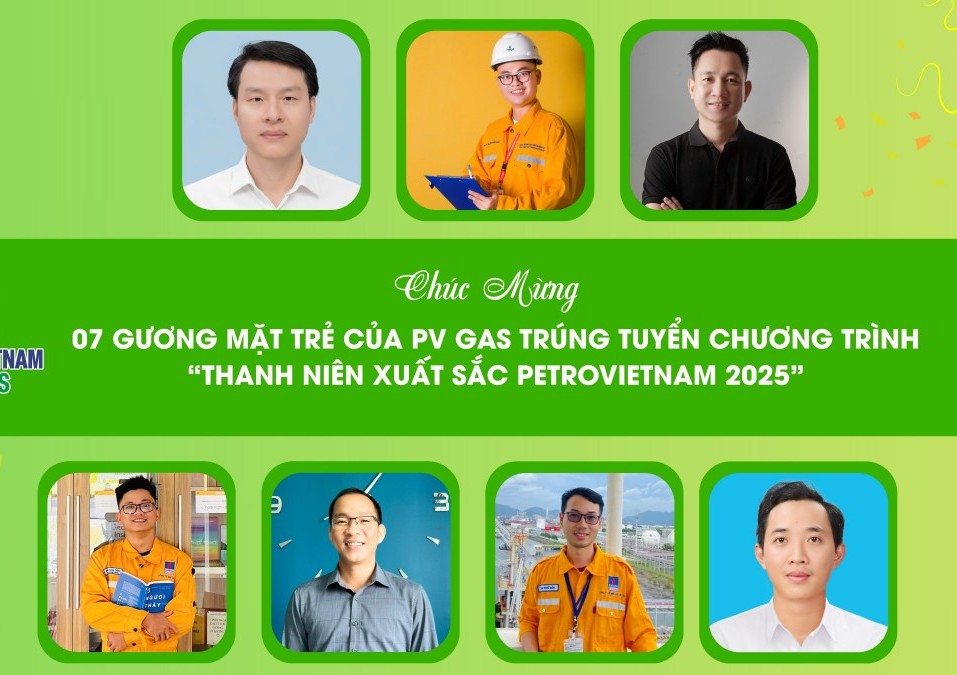 Bảy gương mặt trẻ của PV GAS trúng tuyển chương trình ‘Thanh niên xuất sắc PVN 2025’