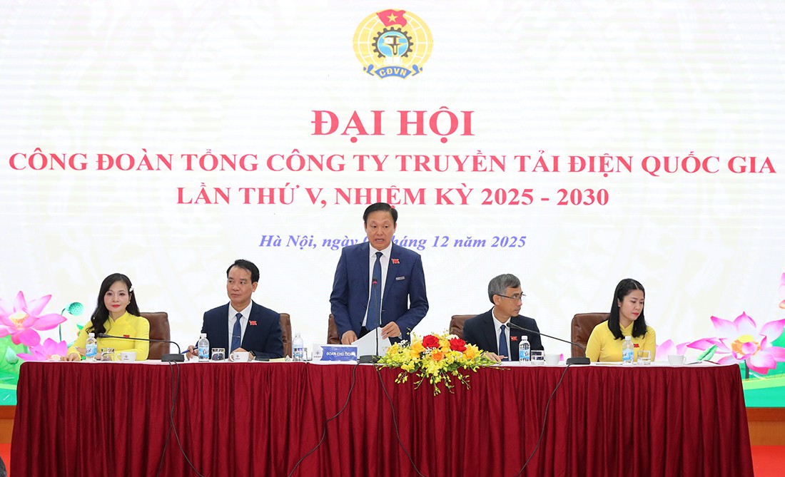 Đại hội Công đoàn EVNNPT lần thứ V (nhiệm kỳ 2025-2030)