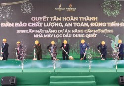 Bắt đầu thi công mặt bằng dự án nâng cấp, mở rộng Nhà máy Lọc dầu Dung Quất