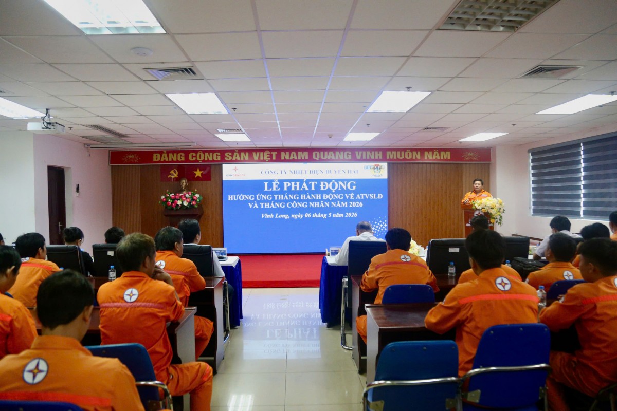 Nhiệt điện Duyên Hải phát động Tháng Công nhân và Tháng hành động về an toàn, vệ sinh lao động 2026