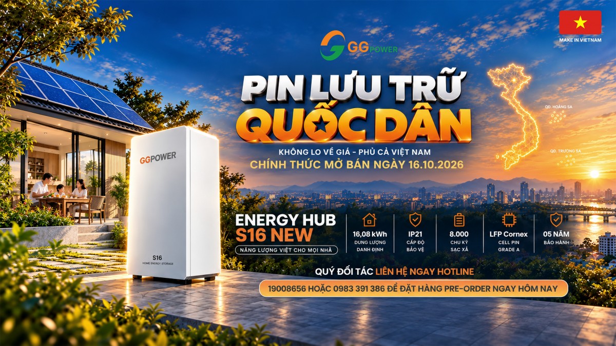 GG Power ra mắt pin lưu trữ ‘quốc dân’ ENERGY HUB S16 NEW GG Power ra mắt pin lưu trữ ‘quốc dân’ ENERGY HUB S16 NEW