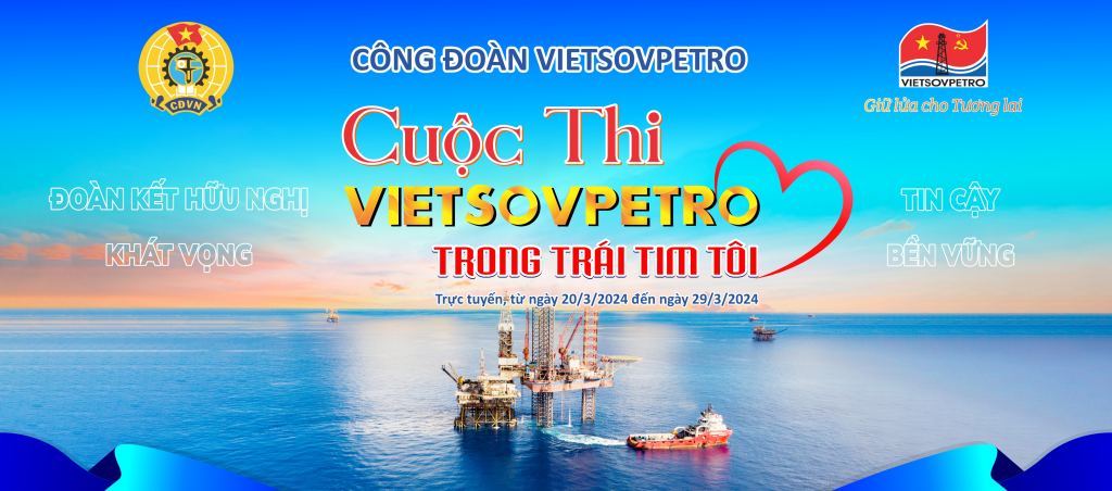 Công đoàn Vietsovpetro phát động cuộc thi ‘Vietsovpetro trong trái tim tôi’