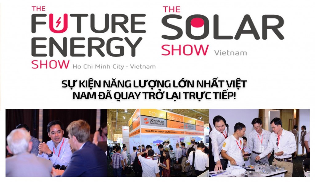 The Future Energy Show Vietnam - Sự kiện năng lượng lớn nhất Việt Nam quay trở lại