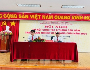 Đảng bộ Thủy điện An Khê - Ka Nak sơ kết công tác 6 tháng đầu năm, triển khai nhiệm vụ 6 tháng cuối năm