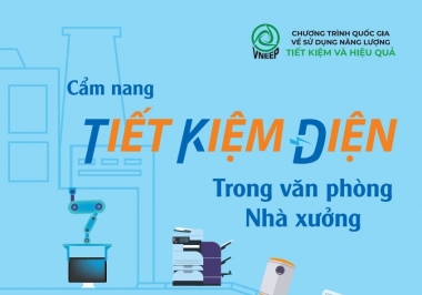 Phát hành bộ Cẩm nang tiết kiệm điện trong gia đình, văn phòng và nhà xưởng